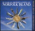 70 Years of Aircraft Landing on Norfolk Island Booklet