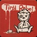 Tiny Rebel