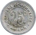 25 Centimes (Amiens (Somme) – Chambre de Commerce. Thévenon)