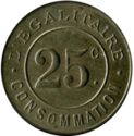 25 Centimes (Paris (Seine) – L’égalitaire / Société coopérative de consommation. No date)