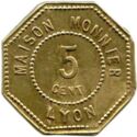 5 Centimes (Lyon (Rhône) – Maison Monnier. No date)