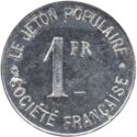 1 Franc (Lyon (Rhône) – Société Française / Le jeton populaire. No date)