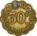 30 Centimes (Paris (Seine) – Café du nouveau siècle. No date)