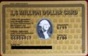 1,6 Million Dollar Card