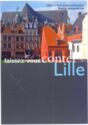 Let yourself be told Lille