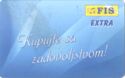 FIS - Extra. Popust Odmah!!!