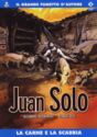 Juan Solo 3 - La carne e la scabbia