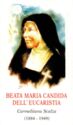 "Mary Candida of the Eucharist", Ragusa, Sicily - Saints (F)