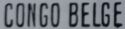 Port of Matadi manual overprint "CONGO BELGE"