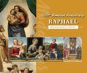 500th Memorial Anniversary of Raphael