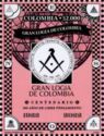 Grand Masonic Lodge of Colombia, Centenary