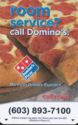 Room Service? Call Domino's (603) 893-7100
