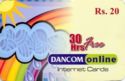 Rs.20 Dancom online 30 Hrs Free